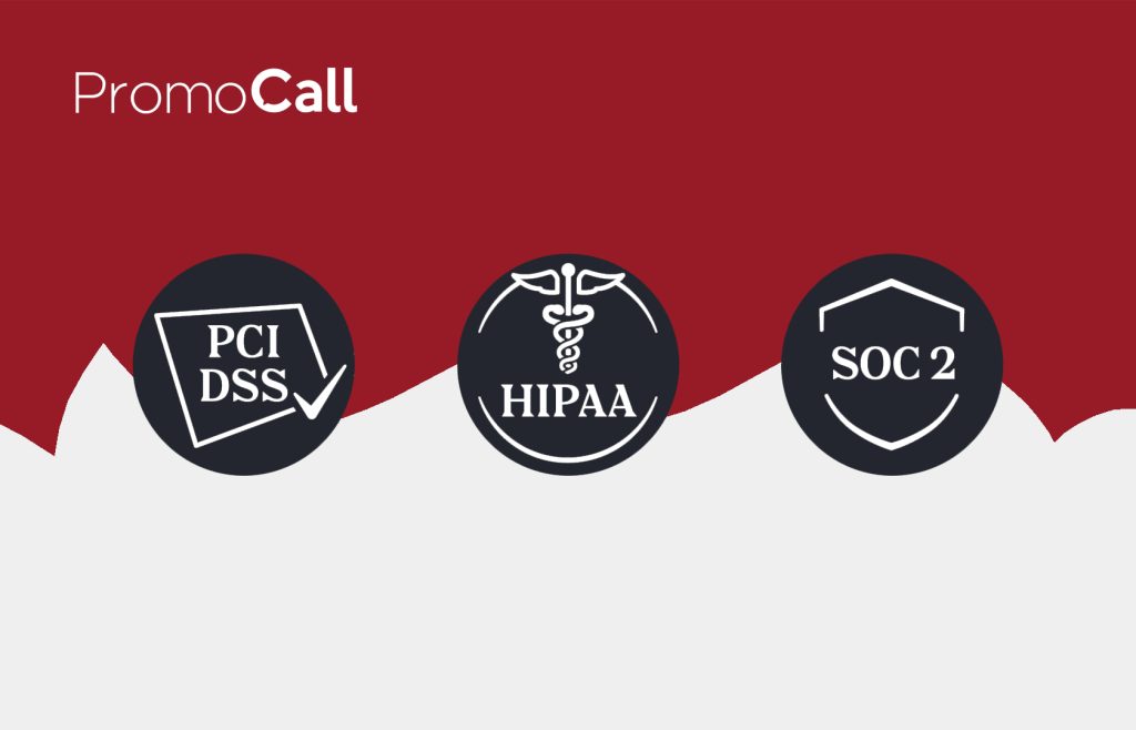PromoCall Implements SOC2, PCI, and HIPAA Certifications