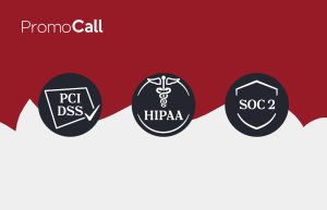 PromoCall Implements SOC2, PCI, and HIPAA Certifications